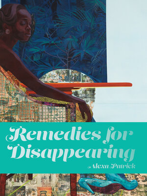 cover image of Remedies for Disappearing